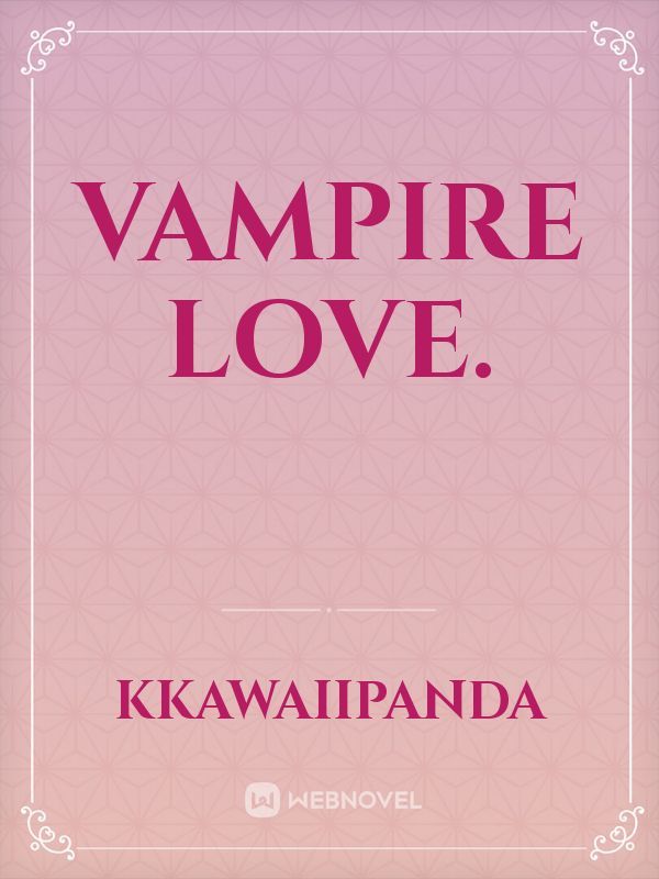 Vampire Love.