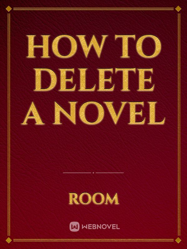 How to delete a novel