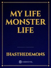 my life monster life Book