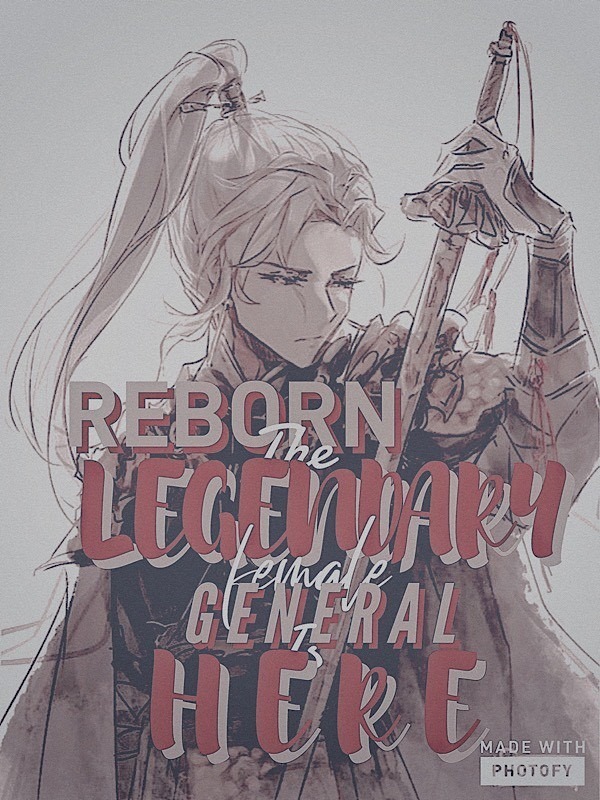 Reborn: The Legendary Female General is here! Book