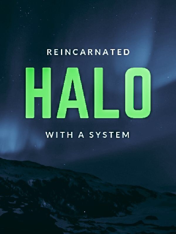 Reincarnated in HALO
