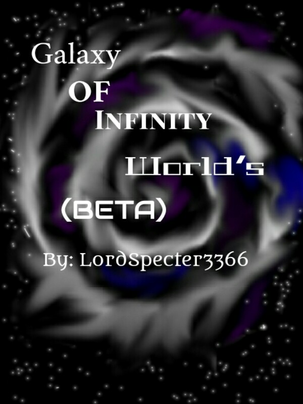 Galaxy Of Infinity World's