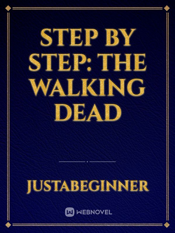 Step By Step: The Walking Dead
