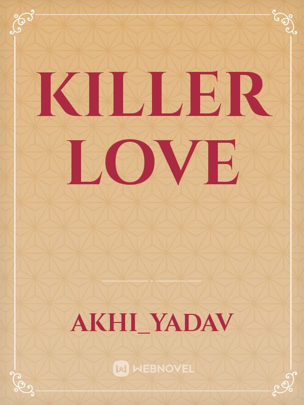 Killer love