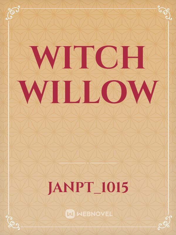 Witch Willow
