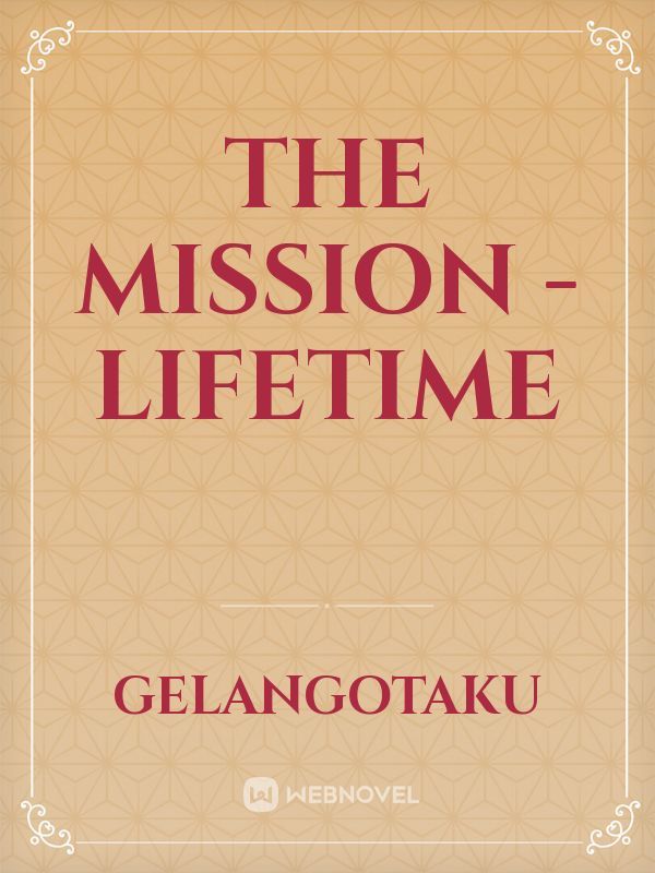The Mission - Lifetime