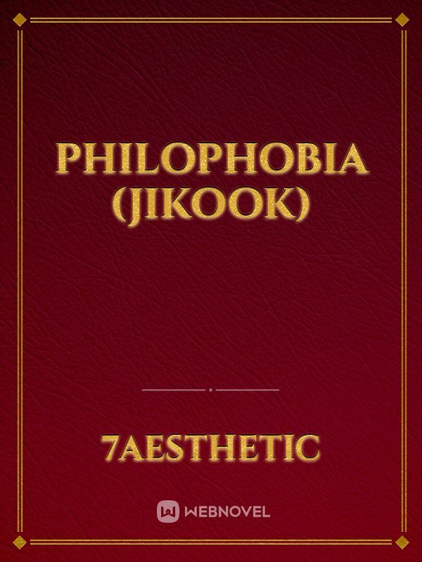 Philophobia (JIKOOK)