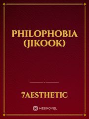 Philophobia (JIKOOK) Book