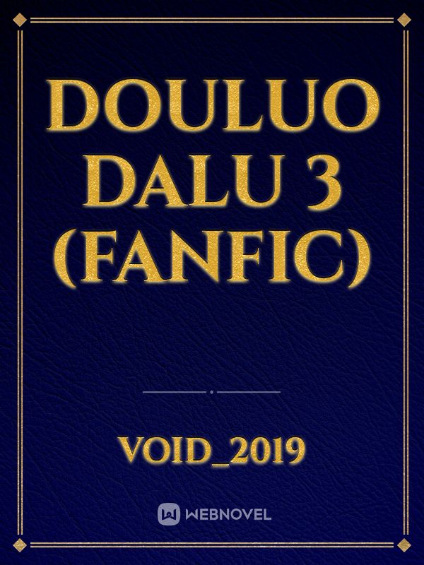 Douluo Dalu 3 (fanfic)
