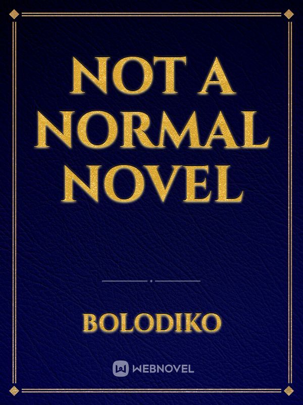Not a normal novel Book