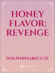 Honey Flavor: Revenge Book