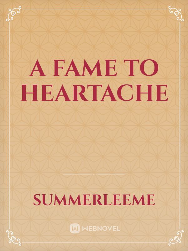 A Fame to Heartache Book