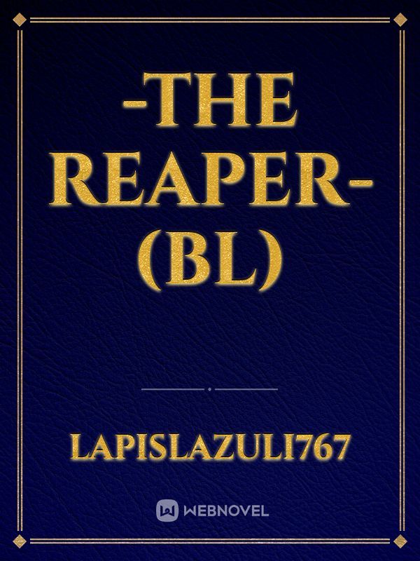 -The Reaper-
(BL) Book