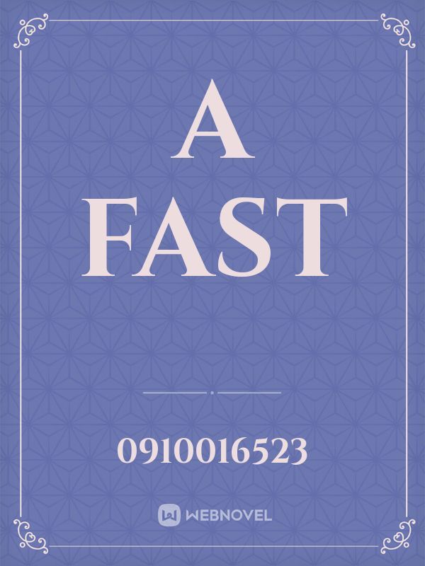 A fast