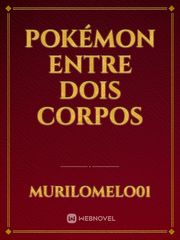 Pokémon entre Dois Corpos Book