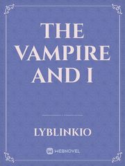 The Vampire and I Book