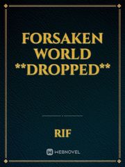 Forsaken World **Dropped** Book