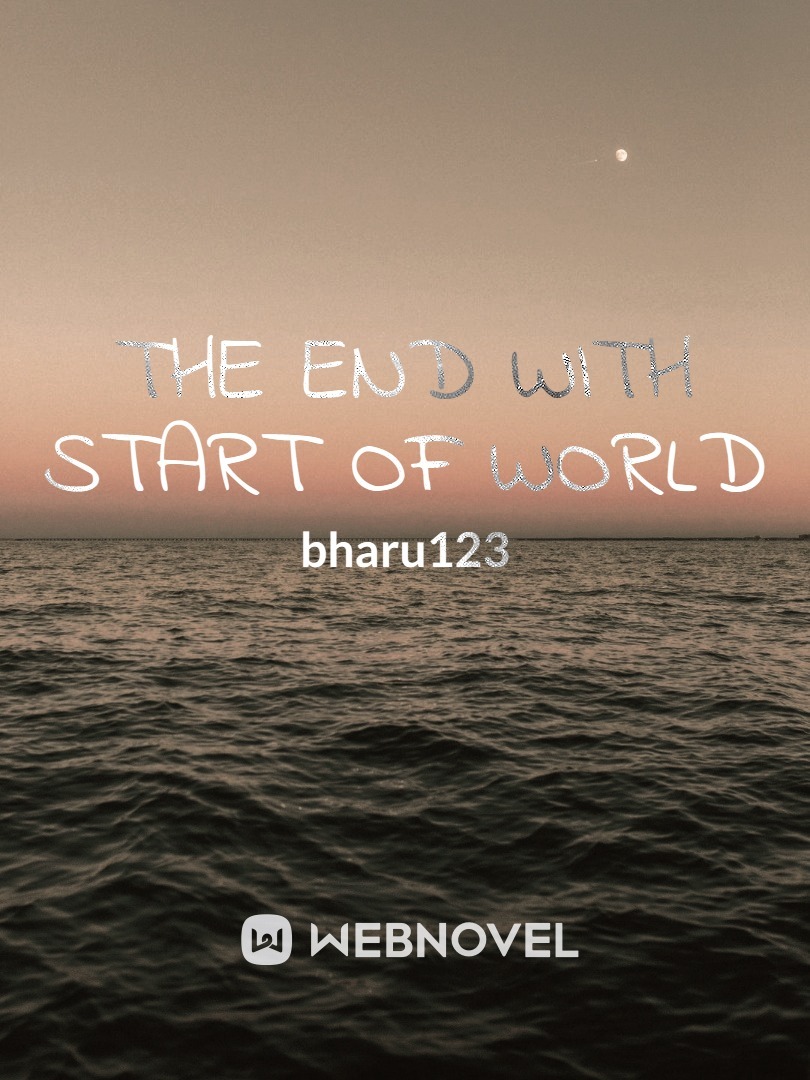 the END with START of WORLD