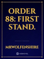 Order 88: First Stand. Book