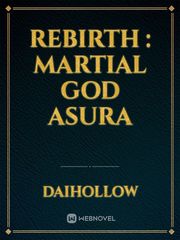 Rebirth : Martial God Asura Book