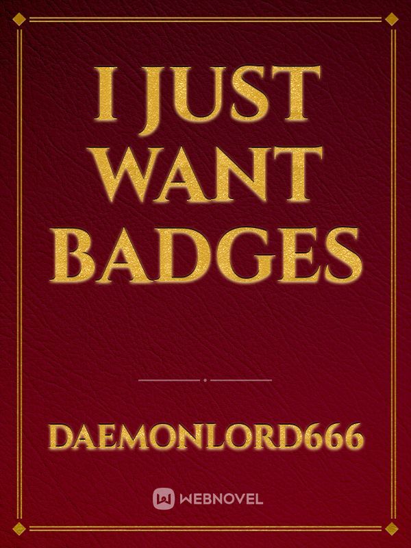 I just want Badges Book