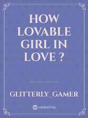 How Lovable Girl in love ? Book