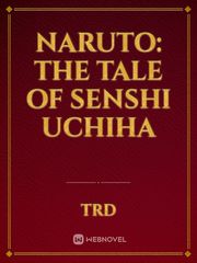 Naruto: The Tale of Senshi Uchiha Book