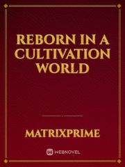 Reborn in a Cultivation world Book