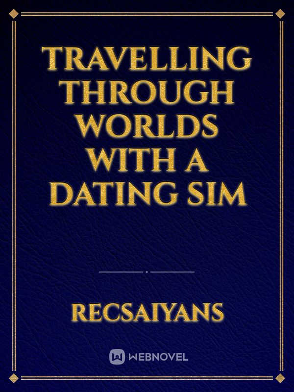 Travelling Through Worlds With A Dating SIM Book