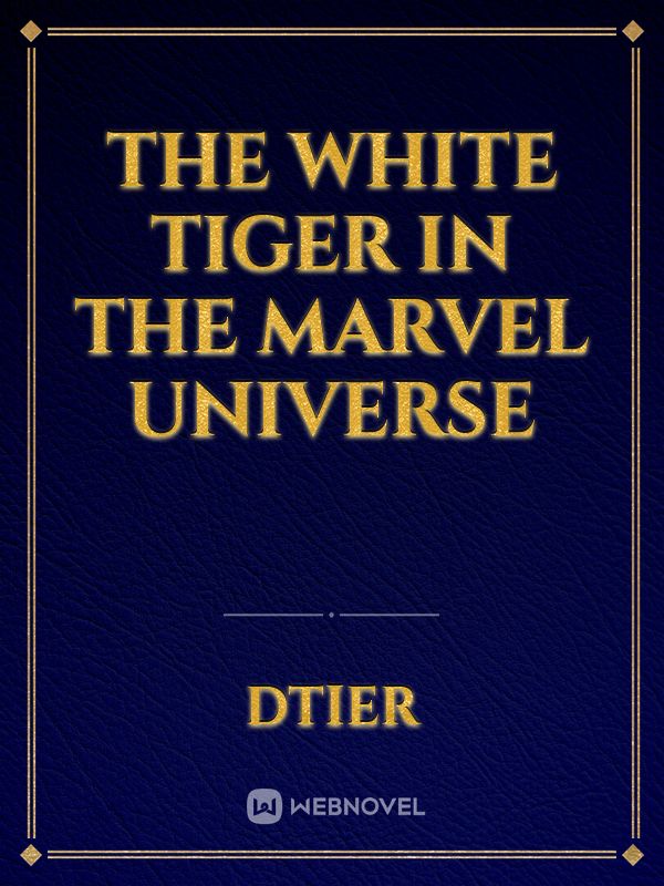 The White Tiger in the Marvel Universe