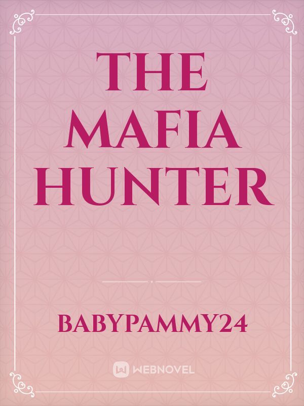 The Mafia Hunter Book
