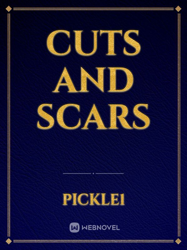 Cuts and scars