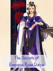 The Secrets of Empress Ruan Daiyu Book