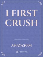 i first crush Book