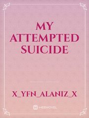my attempted suicide Book