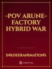 -POV Arune- Factory Hybrid War Book