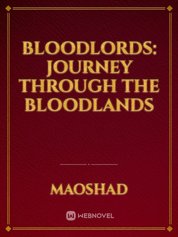 Bloodlords: Journey Through The Bloodlands Book