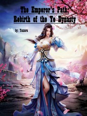The Emperor's Path: Rebirth of the Ye Dynasty Book