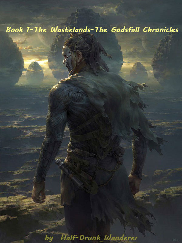 Wastelands: book 1 of The Godsfall Chronicles