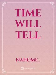 Time Will Tell Book