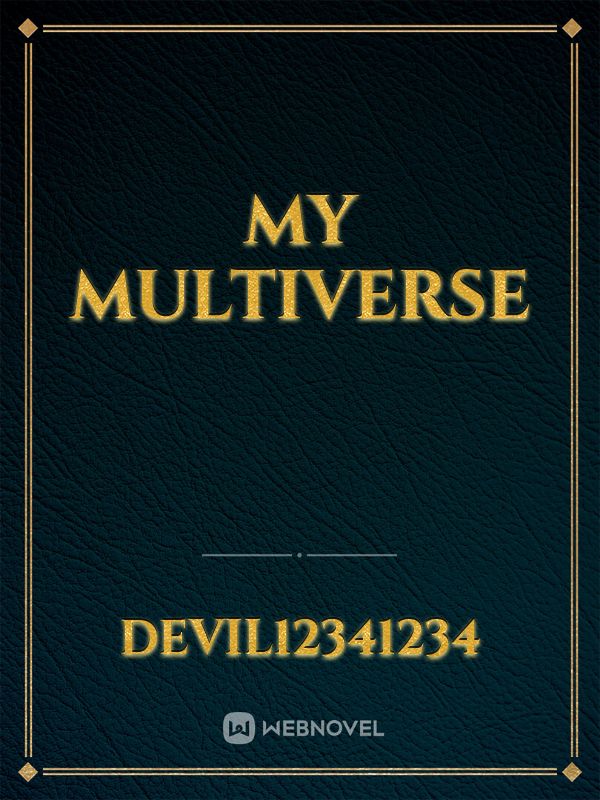 my multiverse