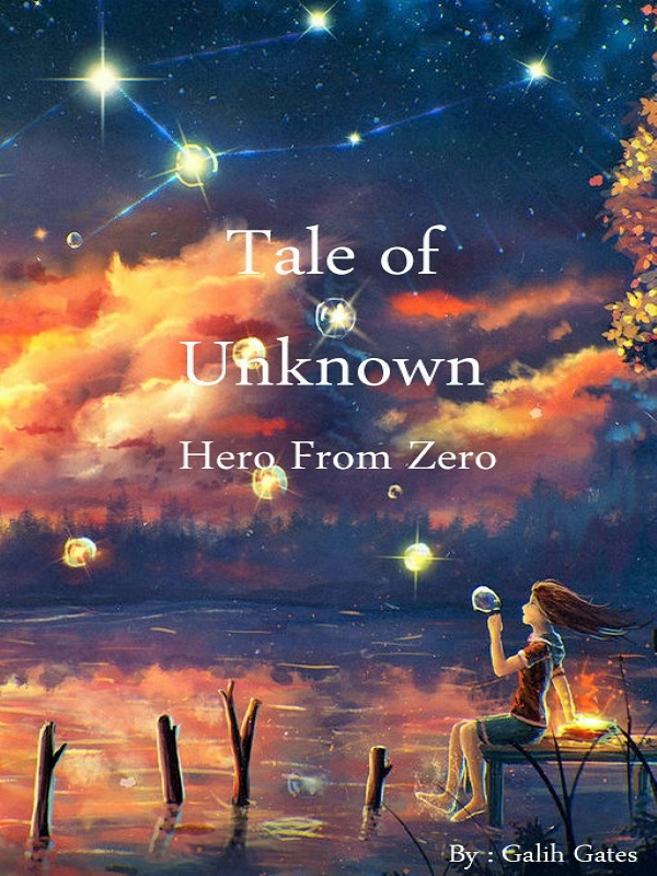 Tale of Unknown : Hero from Zero