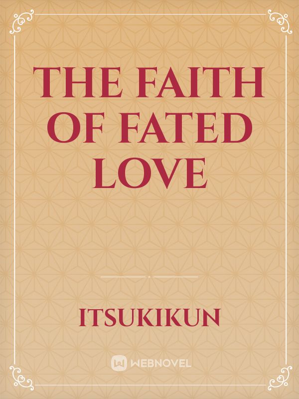 The Faith OF Fated Love Book