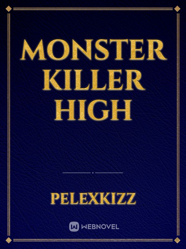 monster killer high