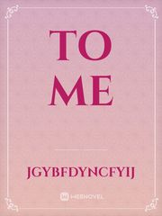 to me Book