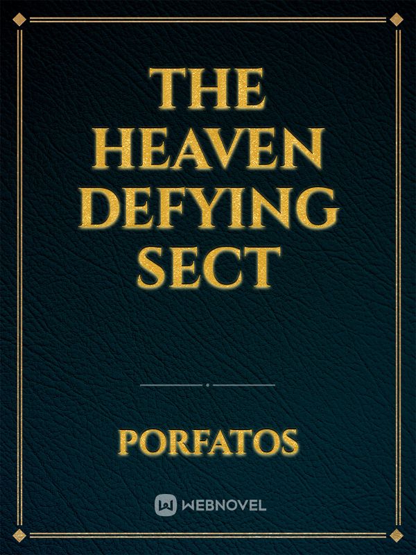 The Heaven Defying Sect