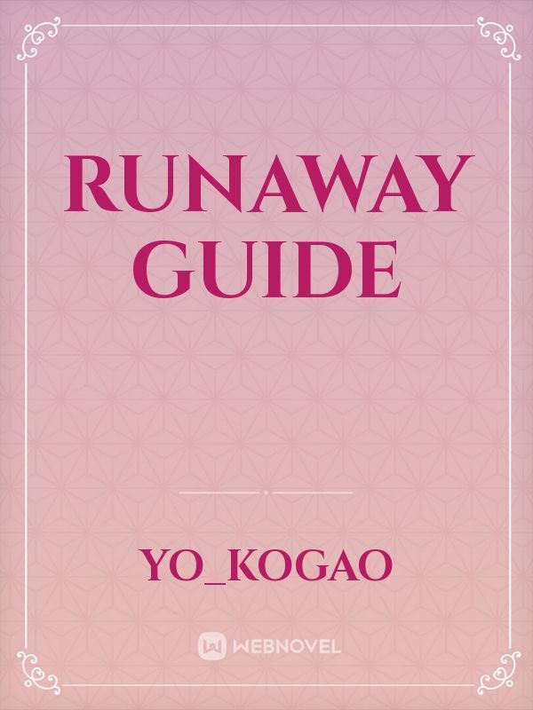 Runaway Guide
