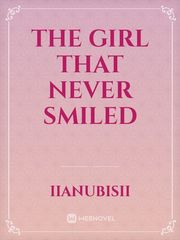 The Girl That Never Smiled Book