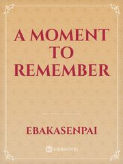 A Moment to Remember Book