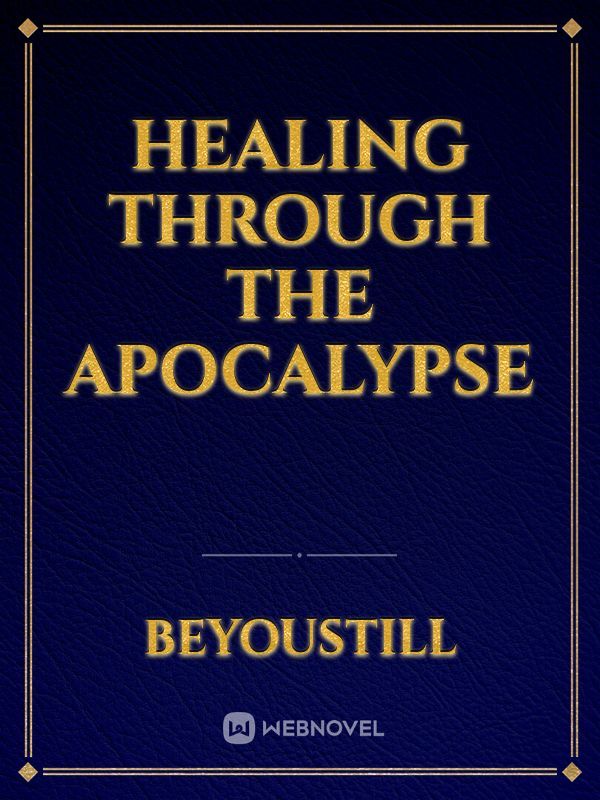 Healing Through The Apocalypse